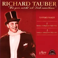 Wie gern möcht' ich Dich verwöhnen (Tonfilmschlager) - Richard Tauber Wie gern möcht' ich Dich verwöhnen (Tonfilmschlager) - Richard Tauber
