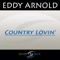 I Wouldn't Have It Any Other Way - Eddie Arnold lyrics