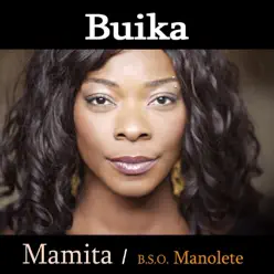 Mamita (B.S.O. Mañoléte) - Single - Buika Mamita (B.S.O. Mañoléte) - Single - Buika