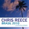 Brasil (Leventina 2010 Re-Animation) - Chris Reece lyrics