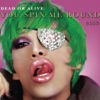 You Spin Me Round (Like a Record) by Dead Or Alive iTunes Track 39