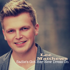 Lee Matthews - Sadie's Got Her New Dress On - Line Dance Music