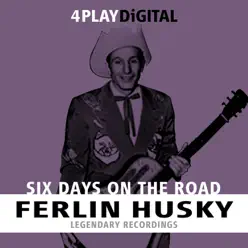 Six Days On the Road. - 4 Track EP - Ferlin Husky