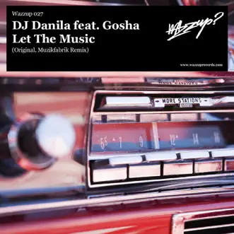 Let the Music (feat. Gosha) - Single by DJ Danila album reviews, ratings, credits