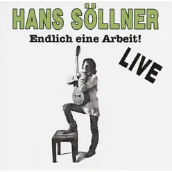 Endlich eine Arbeit - Hans Söllner