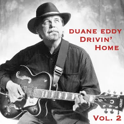 Drivin´ Home, Vol. 2 - Duane Eddy