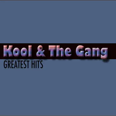 Kool & the Gang (Greatest Hits) - Kool & The Gang