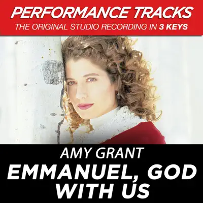 Emmanuel, God With Us (Performance Tracks) - EP - Amy Grant