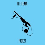 The Dears - Summer of Protest