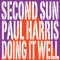 Doing It Well (Club Mix) - Second Sun & Paul Harris lyrics