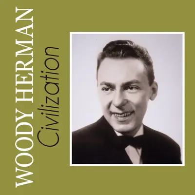 Civilization - Single - Woody Herman