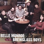 Belle Monroe and Her Brewglass Boys - Tear My Stillhouse Down