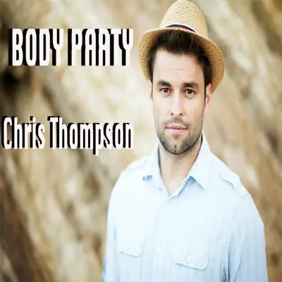 Body Party - Single - Chris Thompson