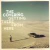 The covering - Lost in your love