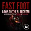 Cows to the Slaughter - Single album lyrics, reviews, download