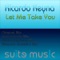 Let Me Take You - Ricardo Reyna lyrics