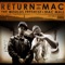 Return of the Mac - The Worlds Freshest & Mac Mall lyrics
