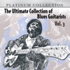 The Ultimate Collection of Blues Guitarists, Vol. 4