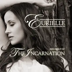 The Incarnation - Single - Eurielle