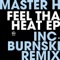 Feel tha Heat! (Burnski Remix) - Master H lyrics