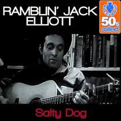 Salty Dog (Remastered) - Single - Ramblin' Jack Elliott Salty Dog (Remastered) - Single - Ramblin' Jack Elliott