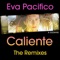 Caliente (Lulu Rouge Acid Tropicana Remix) - Eva Pacifico lyrics