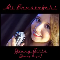 Young Girls - Single - Ali Brustofski