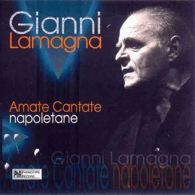 Amate Cantate napoletane - Gianni Lamagna Amate Cantate napoletane - Gianni Lamagna