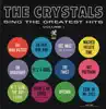 Stream & download The Crystals - Sing the Greatest Hits, Vol. 1