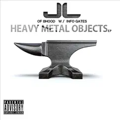 Heavy Metal Objects (feat. Info Gates) - EP by JL album reviews, ratings, credits