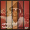 Stream & download You Will See (feat. Ronar)