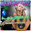 Karaoke - In the Style of Barbra Streisand