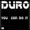 You Can Do It (Main Mix) - Jose M Duro lyrics