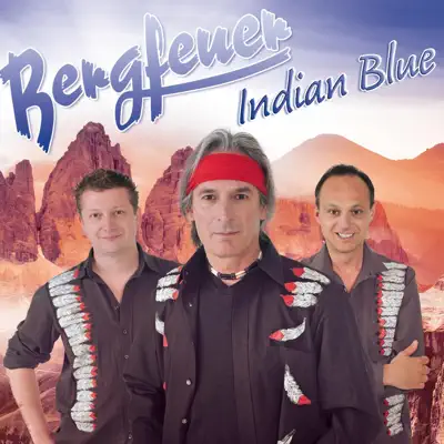 Indian Blue - Bergfeuer Indian Blue - Bergfeuer