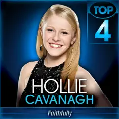 Faithfully (American Idol Performance) - Single by Hollie Cavanagh album reviews, ratings, credits