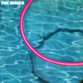 The Rings - Let Me Go