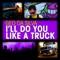 I'll Do You Like a Truck - Geo da Silva lyrics