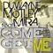 Come Get Me (Fred Everything Remix) [feat. Mira] - Duwayne Motley Feat Mira, Mira & Duwayne Motley lyrics