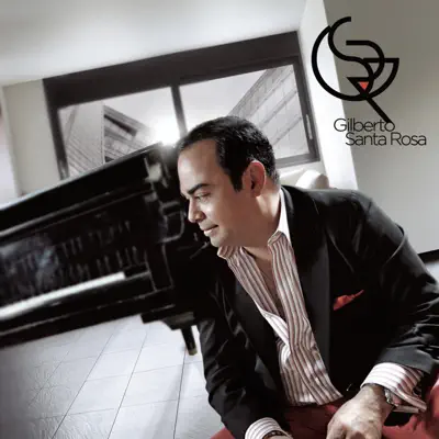 Gilberto Santa Rosa - Gilberto Santa Rosa Gilberto Santa Rosa - Gilberto Santa Rosa