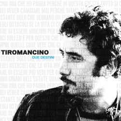 Tiromancino - Due Destini