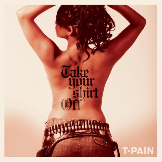 Cover artwork for Take Your Shirt Off