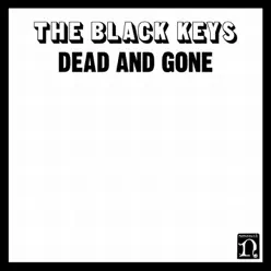 Dead and Gone - Single - The Black Keys