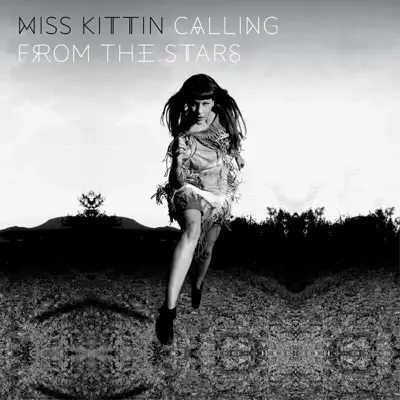 Calling From the Stars (Deluxe Edition) - Miss Kittin