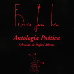 Federico García Lorca Antología Poética - Rafael Alberti