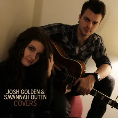 Josh Golden & Savannah Outen Covers - EP - Savannah Outen