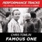 Famous One (Performance Track In Key of E) - Chris Tomlin lyrics