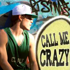 Call Me Crazy - Single by PJ Simas album reviews, ratings, credits