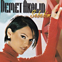 Demet Akalın - Sebebim