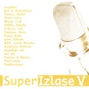 Super Izlase V, 2004