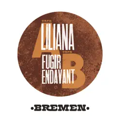 Liliana / Fugir Endavant - Single - Bremen